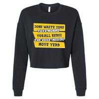 Jone Waste Yore Toye Monme Yorall Rediii The Voice InSoide Moye Yedd Cropped Pullover Crew