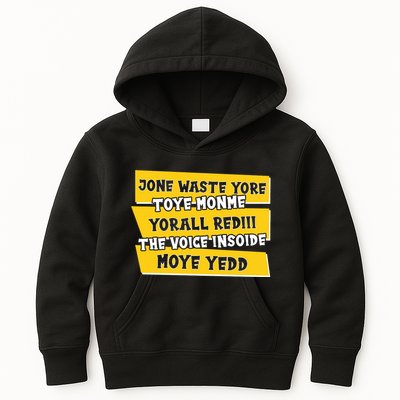 Jone Waste Yore Toye Monme Yorall Rediii The Voice InSoide Moye Yedd Kids Hoodie