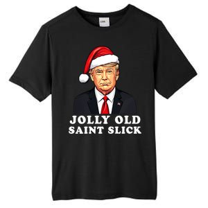 Jolly Old Saint Slick Donald Trump Christmas Santa Claus Hat Gift Tall Fusion ChromaSoft Performance T-Shirt