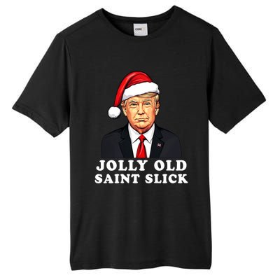 Jolly Old Saint Slick Donald Trump Christmas Santa Claus Hat Gift Tall Fusion ChromaSoft Performance T-Shirt