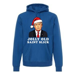 Jolly Old Saint Slick Donald Trump Christmas Santa Claus Hat Gift Premium Hoodie