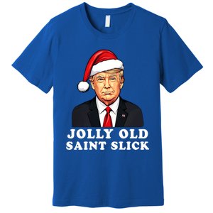 Jolly Old Saint Slick Donald Trump Christmas Santa Claus Hat Gift Premium T-Shirt