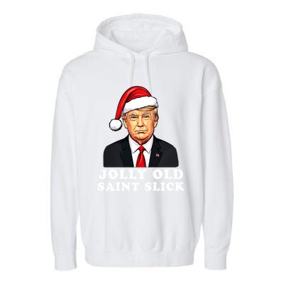 Jolly Old Saint Slick Donald Trump Christmas Santa Claus Hat Gift Garment-Dyed Fleece Hoodie