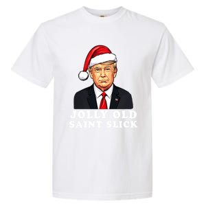 Jolly Old Saint Slick Donald Trump Christmas Santa Claus Hat Gift Garment-Dyed Heavyweight T-Shirt