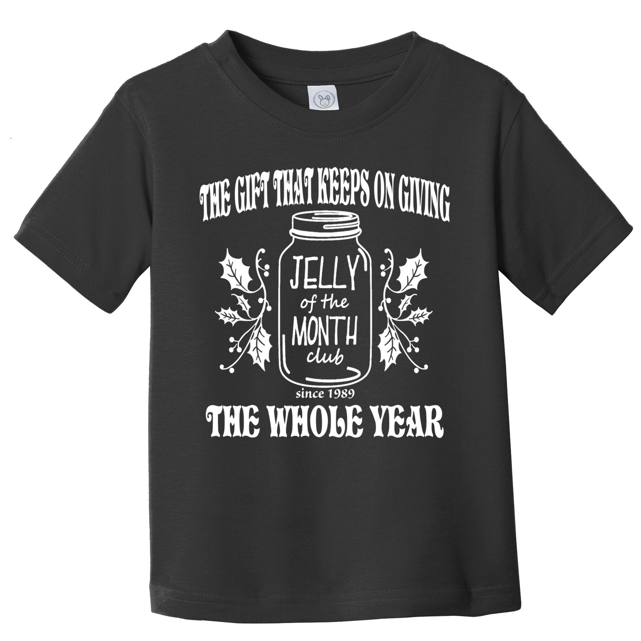 Jelly Of The Month Club Classic Toddler T-Shirt