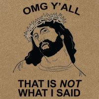 Jesus OMG YAll That Is Not What I Said Cotton Canvas Backpack