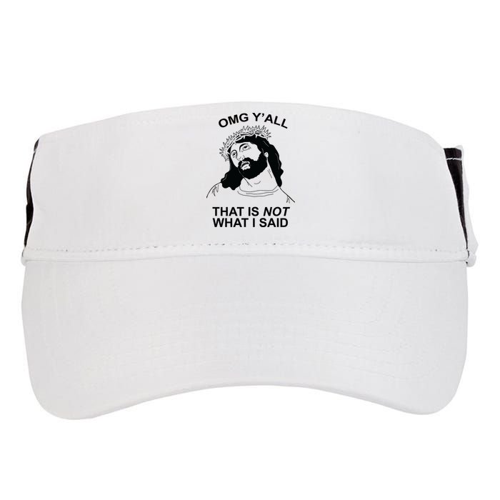 Jesus OMG YAll That Is Not What I Said Adult Drive Performance Visor