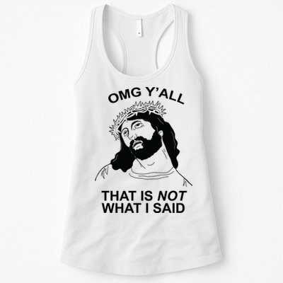 Jesus OMG YAll That Is Not What I Said Womens Tank Top