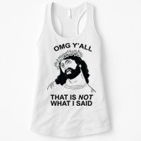 Jesus OMG YAll That Is Not What I Said Womens Tank Top