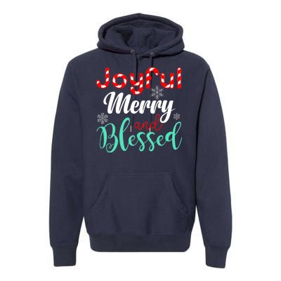 Joyful Merry And Blessed Premium Hoodie