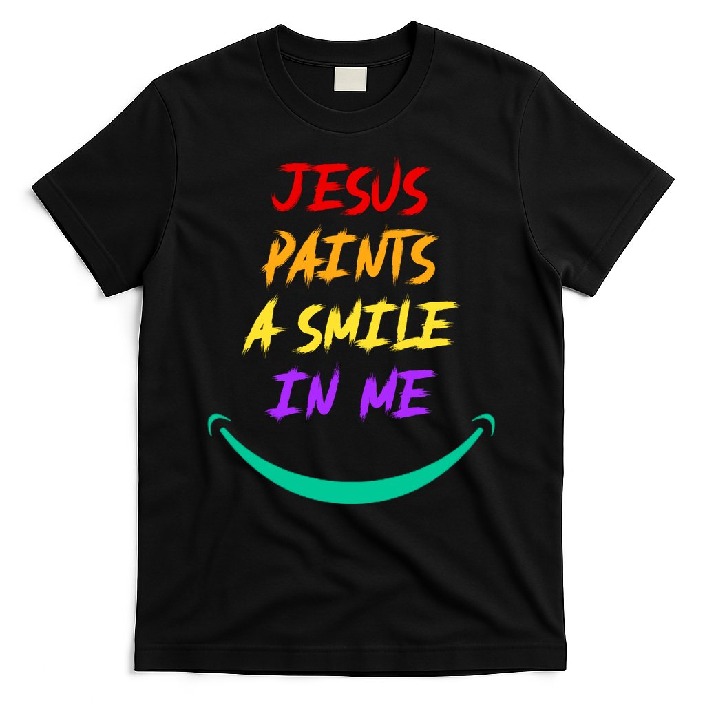 Jesus Paints A Smile In Me T-Shirt