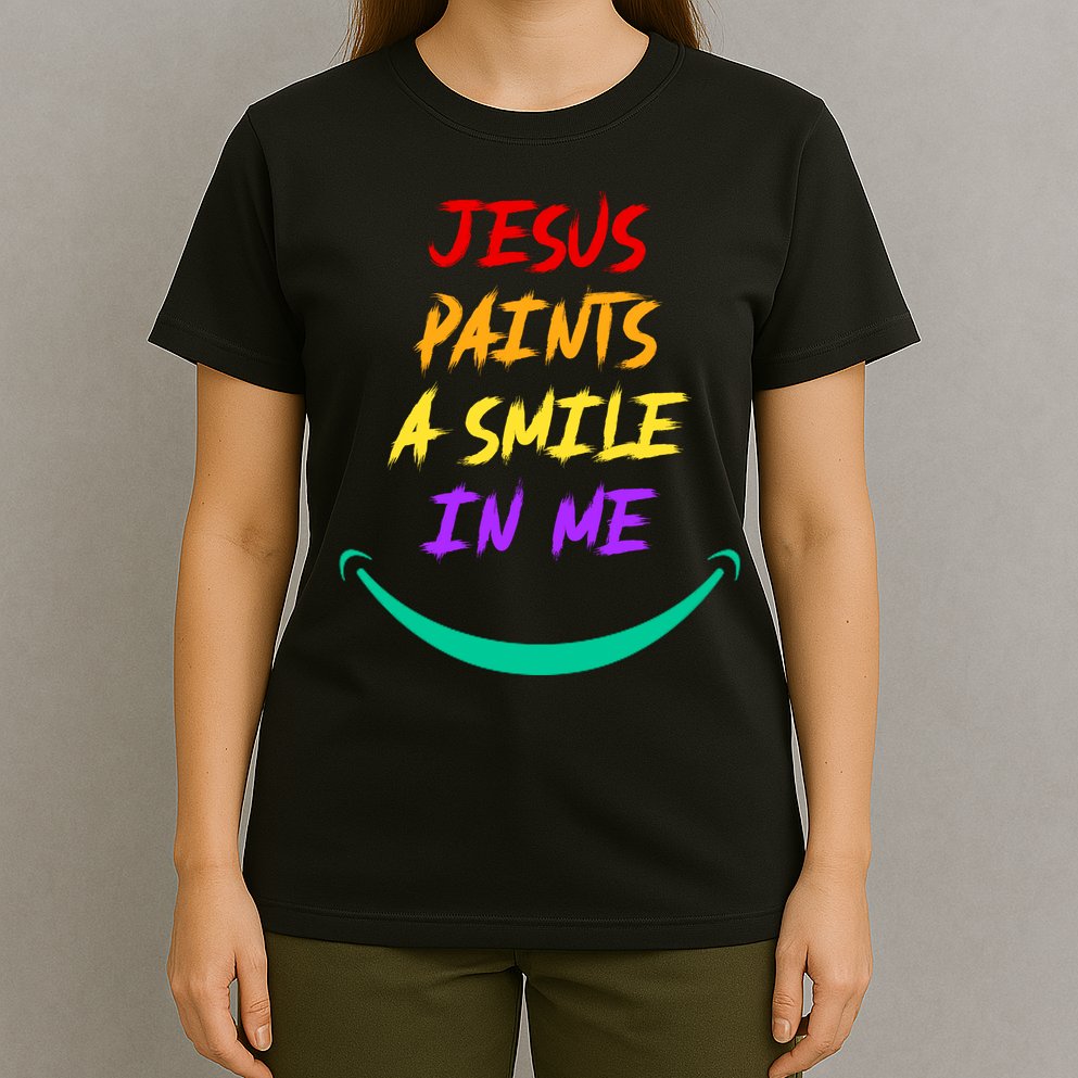 Jesus Paints A Smile In Me T-Shirt
