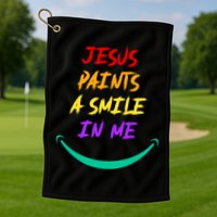 Jesus Paints A Smile In Me Golf Towel