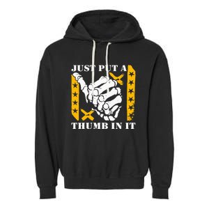 Just Put A Thumb In It Garment-Dyed Fleece Hoodie