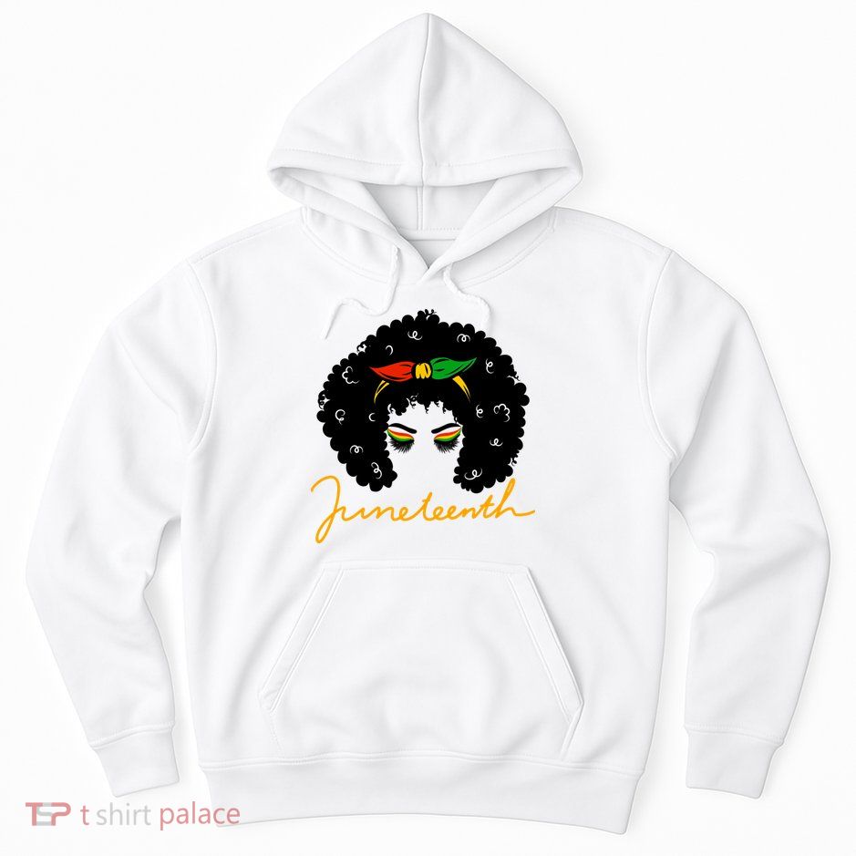Juneteenth Pride Afro Hair Black History Hoodie