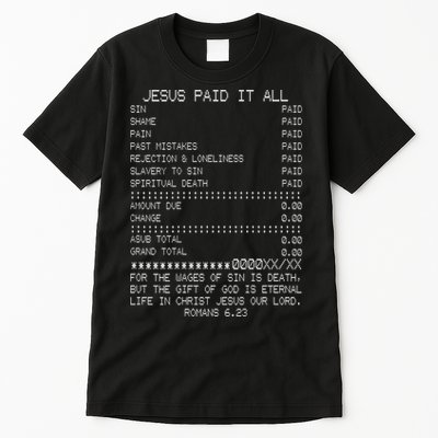 Jesus Paid-It All Christianity Christian Bible Verse Tall T-Shirt