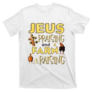 Jesus Praising And Farm Raising Chicken Farmer Christian T-Shirt