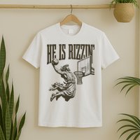 Jesus Playing Basketball He Is Rizzin T-Shirt