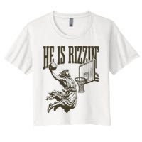 Jesus Playing Basketball He Is Rizzin Women's Crop Top Tee