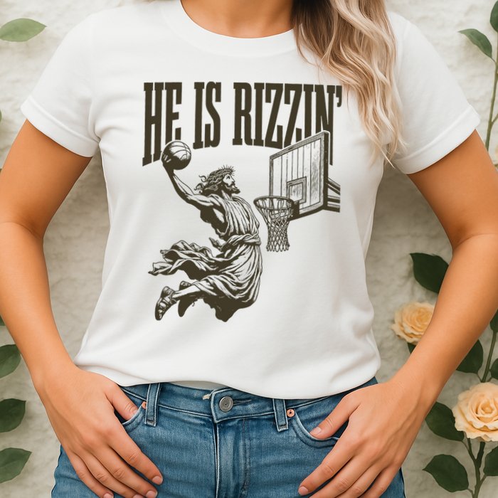 Jesus Playing Basketball He Is Rizzin Womens T-Shirt