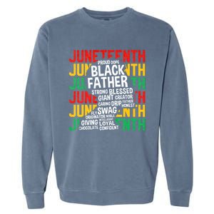 Juneteenth Proud Black Fathers Day Black History African Garment-Dyed Sweatshirt