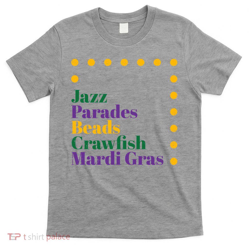 Jazz Parades Beads Crawfish Mardi Gras T-Shirt