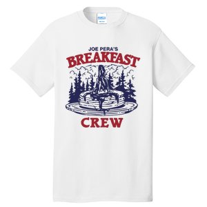 Joe PeraS Breakfast Crew Tall T-Shirt