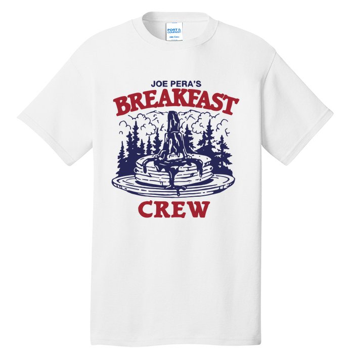 Joe PeraS Breakfast Crew Tall T-Shirt