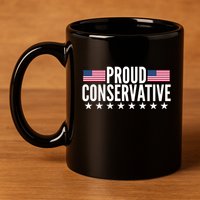 Justjenrx Proud Conservative 11oz C Handle Ceramic Mug