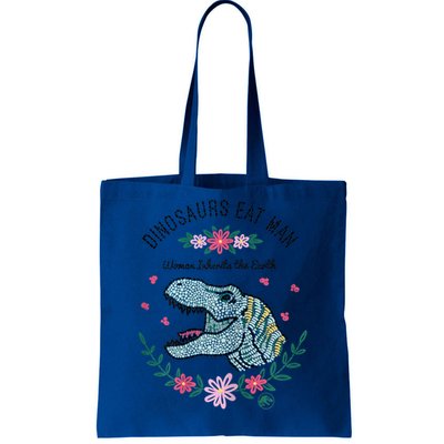 Dinos Eat Man Women Inherit The Earth Gift Tote Bag