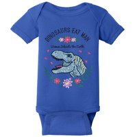 Dinos Eat Man Women Inherit The Earth Gift Baby Bodysuit