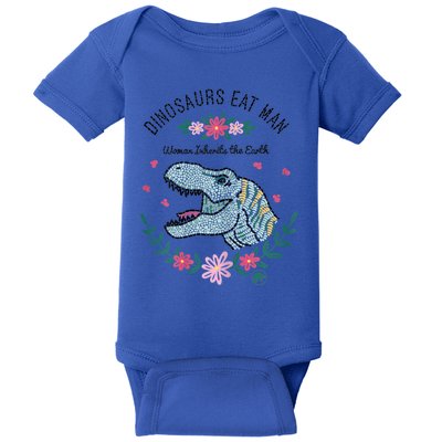 Dinos Eat Man Women Inherit The Earth Gift Baby Bodysuit