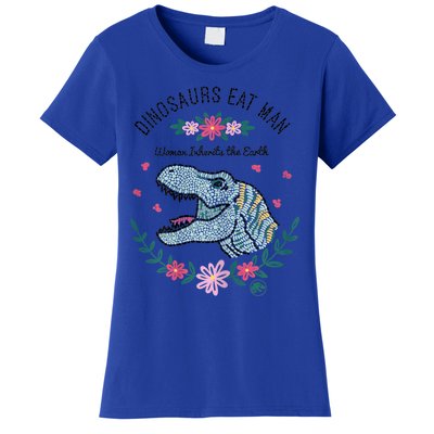 Dinos Eat Man Women Inherit The Earth Gift Women's T-Shirt