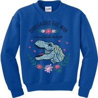 Dinos Eat Man Women Inherit The Earth Gift Kids Sweatshirt