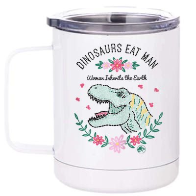 Dinos Eat Man Women Inherit The Earth Gift 12 oz Stainless Steel Tumbler Cup