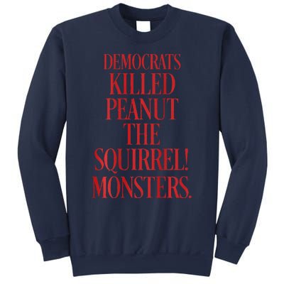 Justice Peanut Democrats Killed Peanut The Squirrel Monsters Sweatshirt