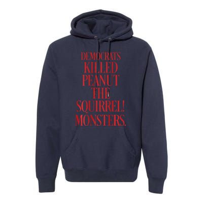 Justice Peanut Democrats Killed Peanut The Squirrel Monsters Premium Hoodie