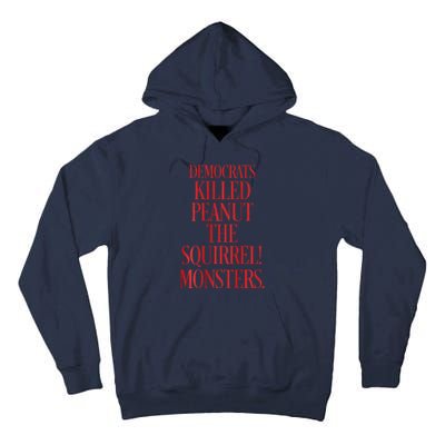 Justice Peanut Democrats Killed Peanut The Squirrel Monsters Tall Hoodie