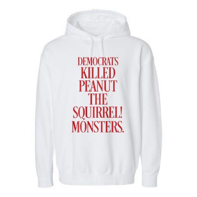 Justice Peanut Democrats Killed Peanut The Squirrel Monsters Garment-Dyed Fleece Hoodie