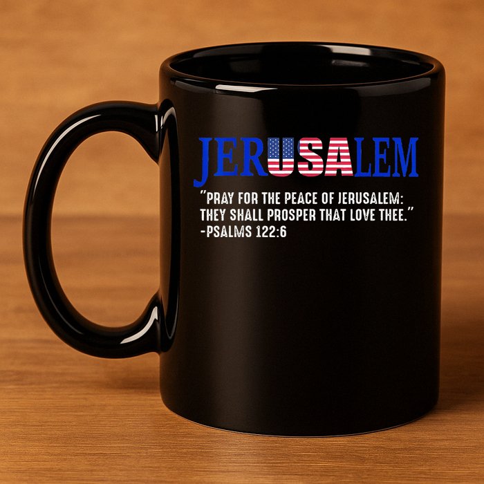 JERUSALEM Pray For the Peace Of Jerusalem US Israel Flag 11oz C Handle Ceramic Mug