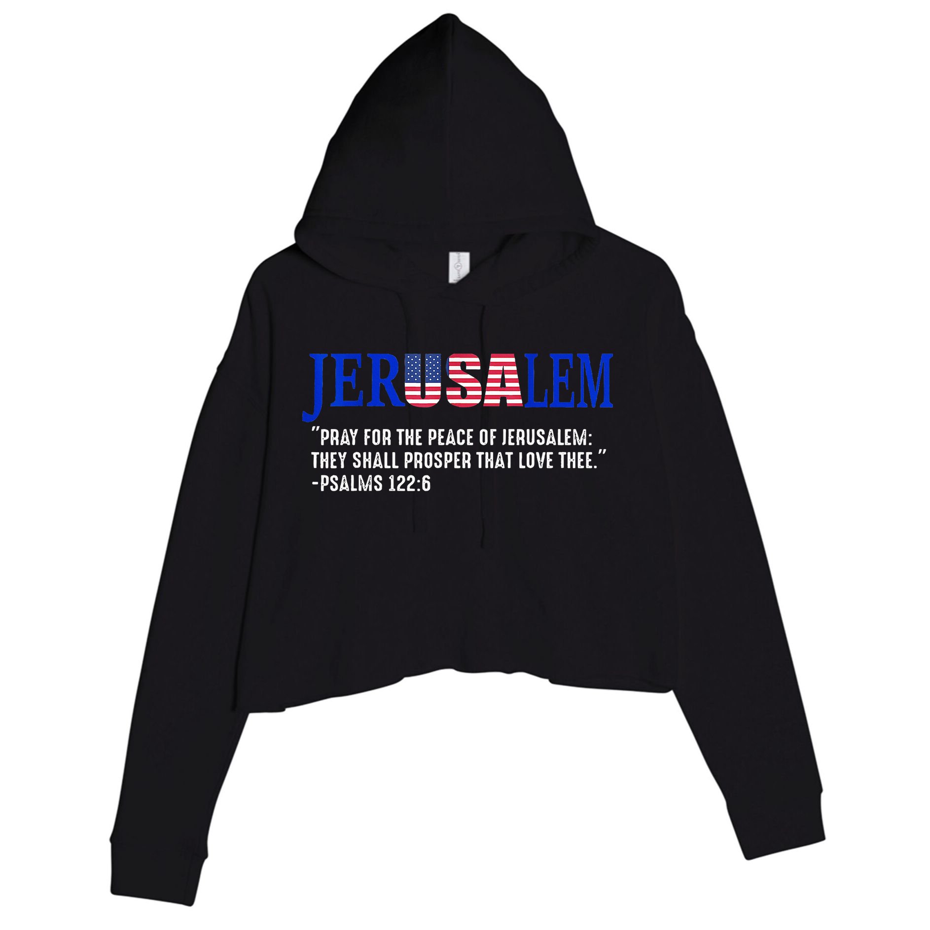 JERUSALEM Pray For the Peace Of Jerusalem US Israel Flag Crop Fleece Hoodie