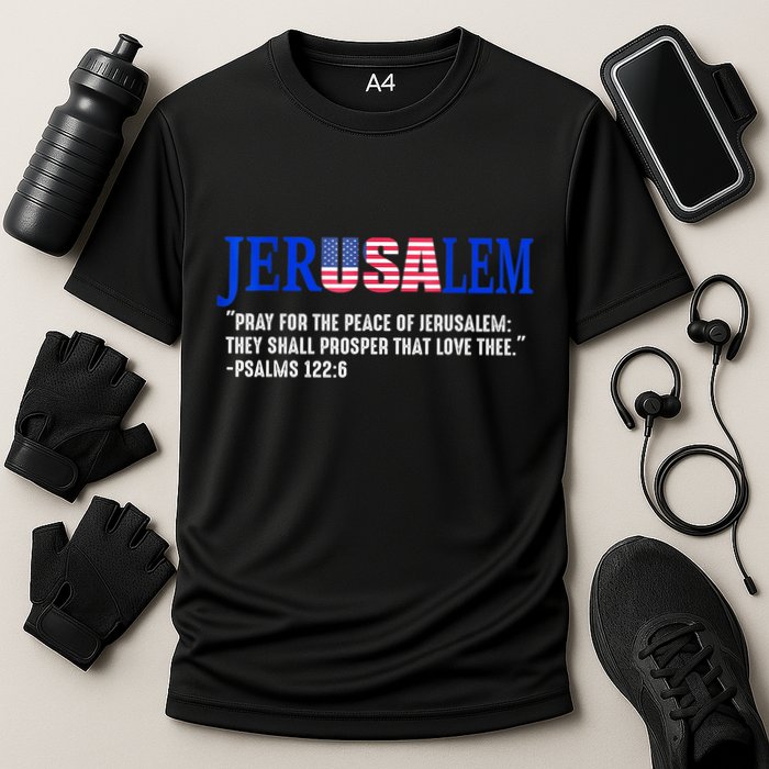 Jerusalem Pray For The Peace Of Jerusalem Us Israel Flag Cooling Performance Crew T-Shirt