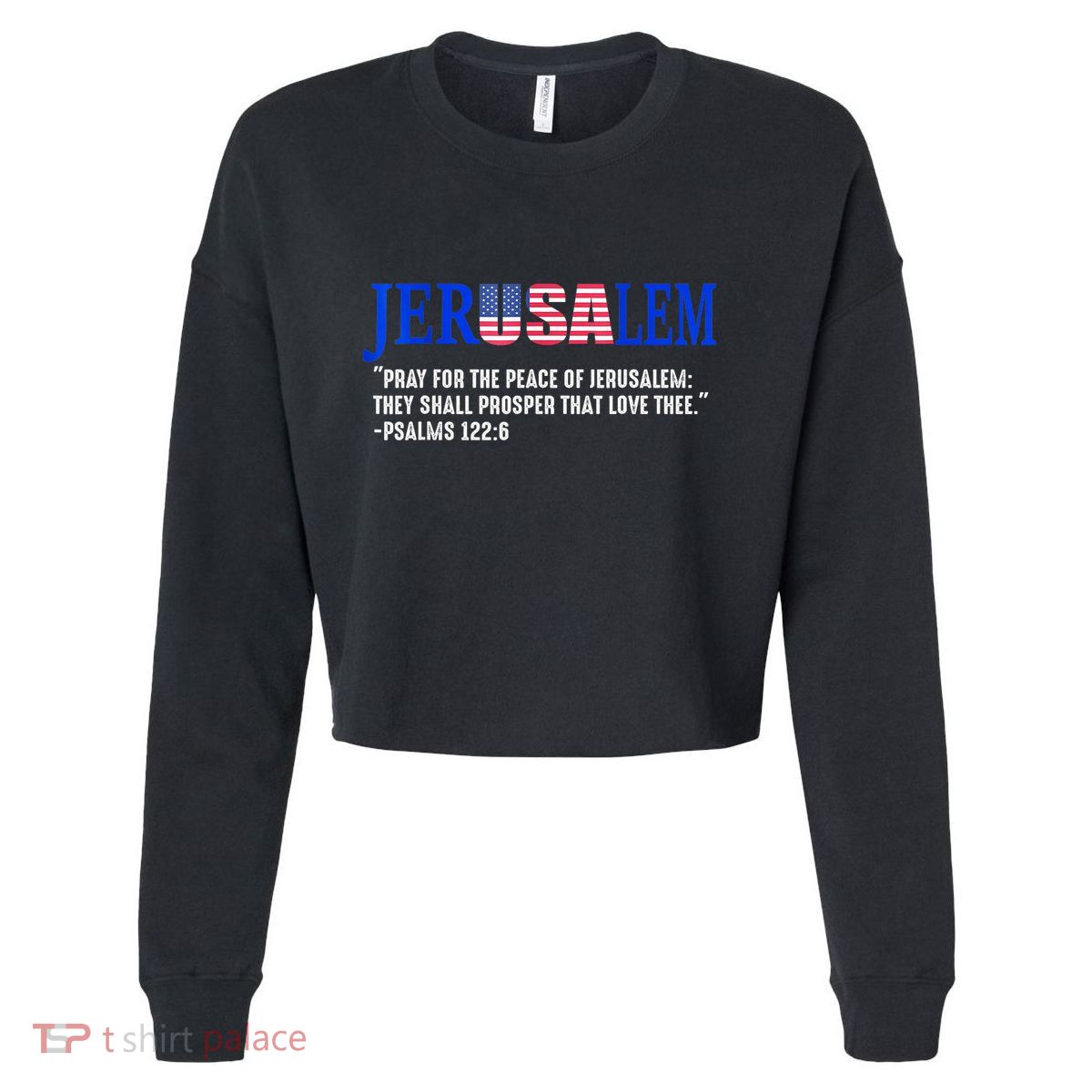 Jerusalem Pray For The Peace Of Jerusalem Us Israel Flag Cropped Pullover Crew