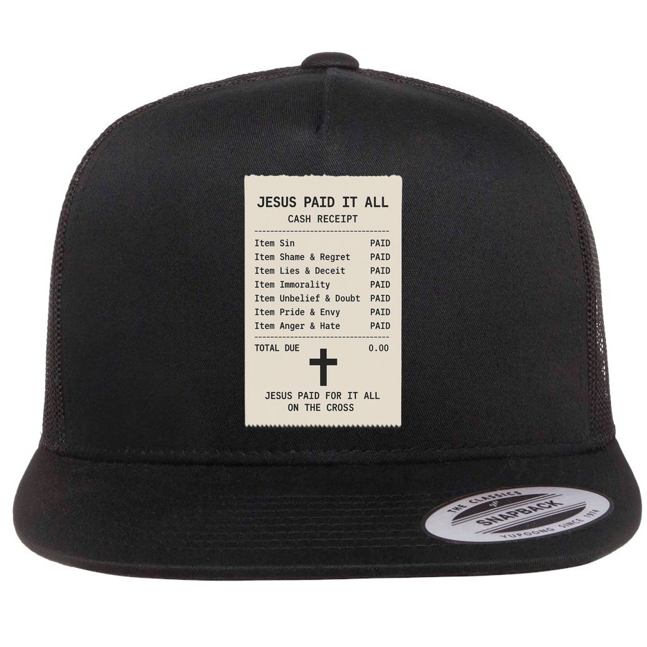 Jesus Paid For It All Jesus Receipt Flat Bill Trucker Hat