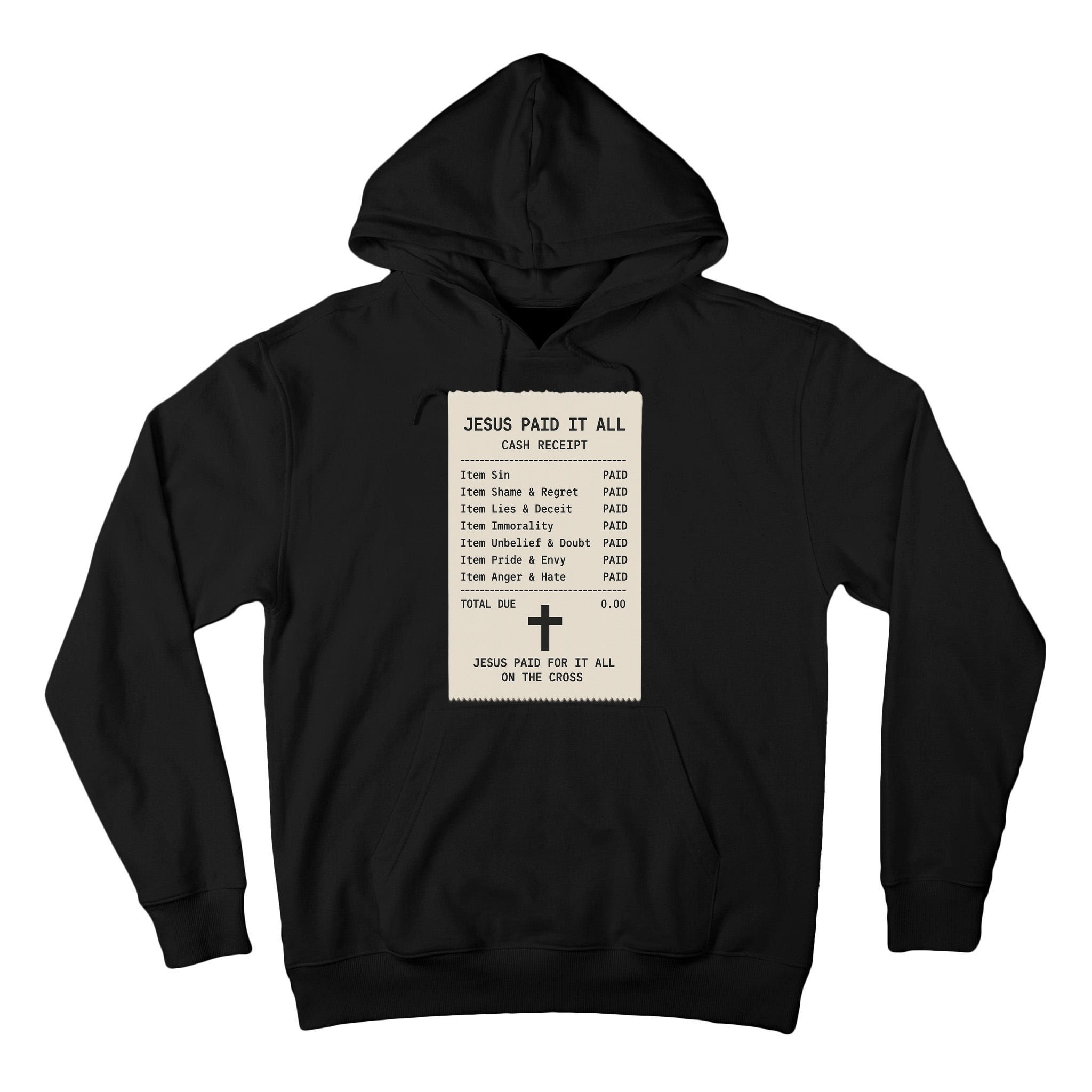 Jesus Paid For It All Jesus Receipt Tall Hoodie