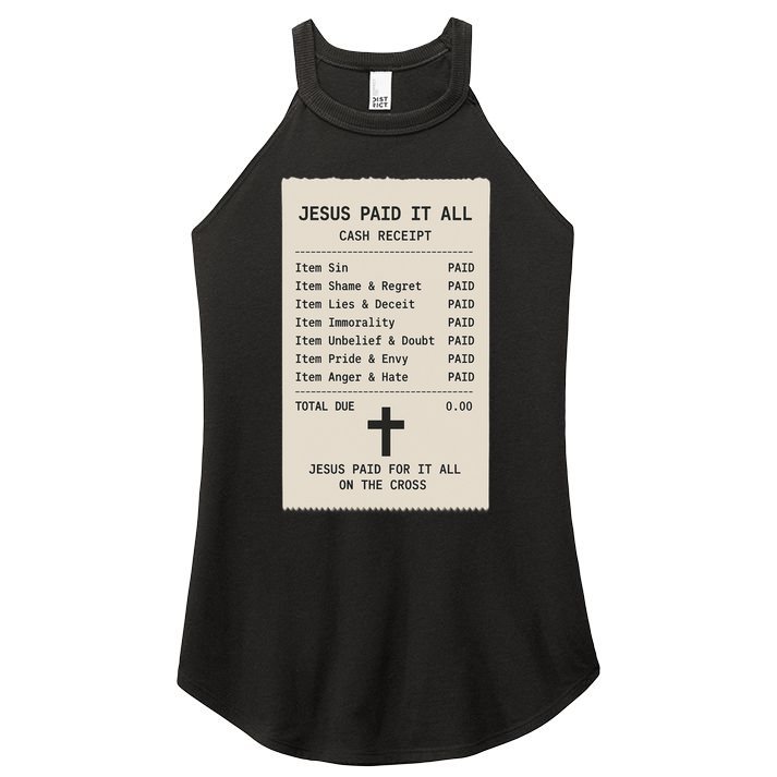 Jesus Paid For It All Jesus Receipt Women's Perfect Tri Rocker Tank