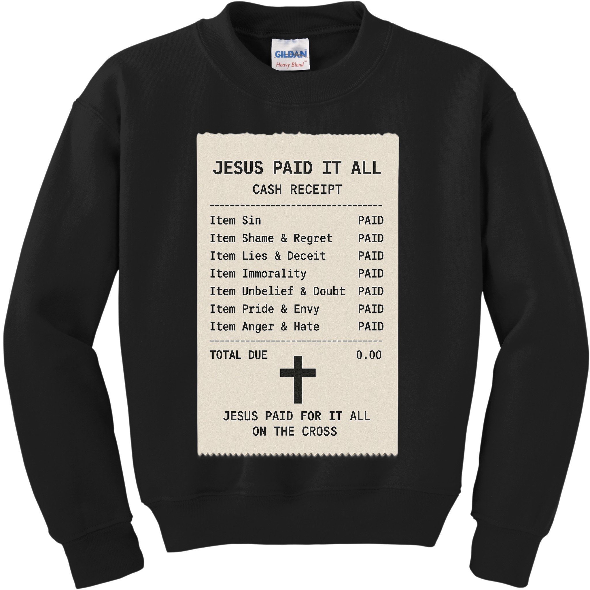 Jesus Paid For It All Jesus Receipt Kids Sweatshirt