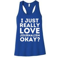 Journalism Professor Funny Journalism Student Journalist Gift Women's Racerback Tank