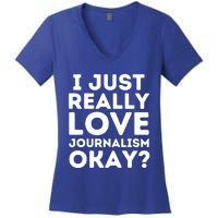 Journalism Professor Funny Journalism Student Journalist Gift Women's V-Neck T-Shirt