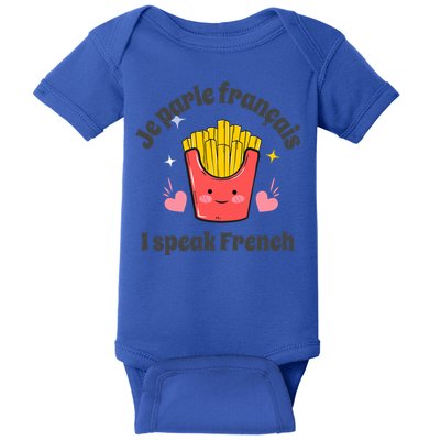Je Parle Francais I Speak French French Speakers Learners Gift Baby Bodysuit